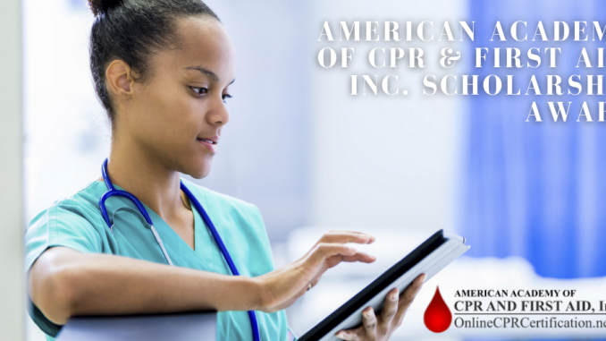 American Academy of CPR & First Aid, Inc. Scholarship 2023/2024 - How to Apply