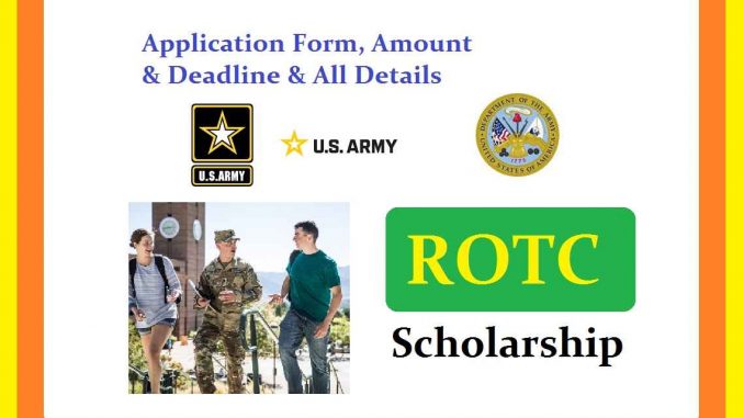 ROTC Scholarships 2023 Application, Eligibility, Deadline, How To Apply