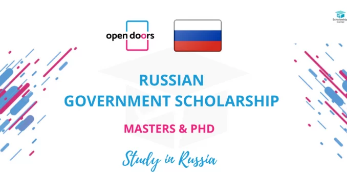 Open Door Russian Scholarship 2024 Application, Eligibility, Deadline, How To Apply