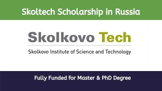 Skoltech Scholarship 2023/2024 Application Form, Eligibility, How To Apply