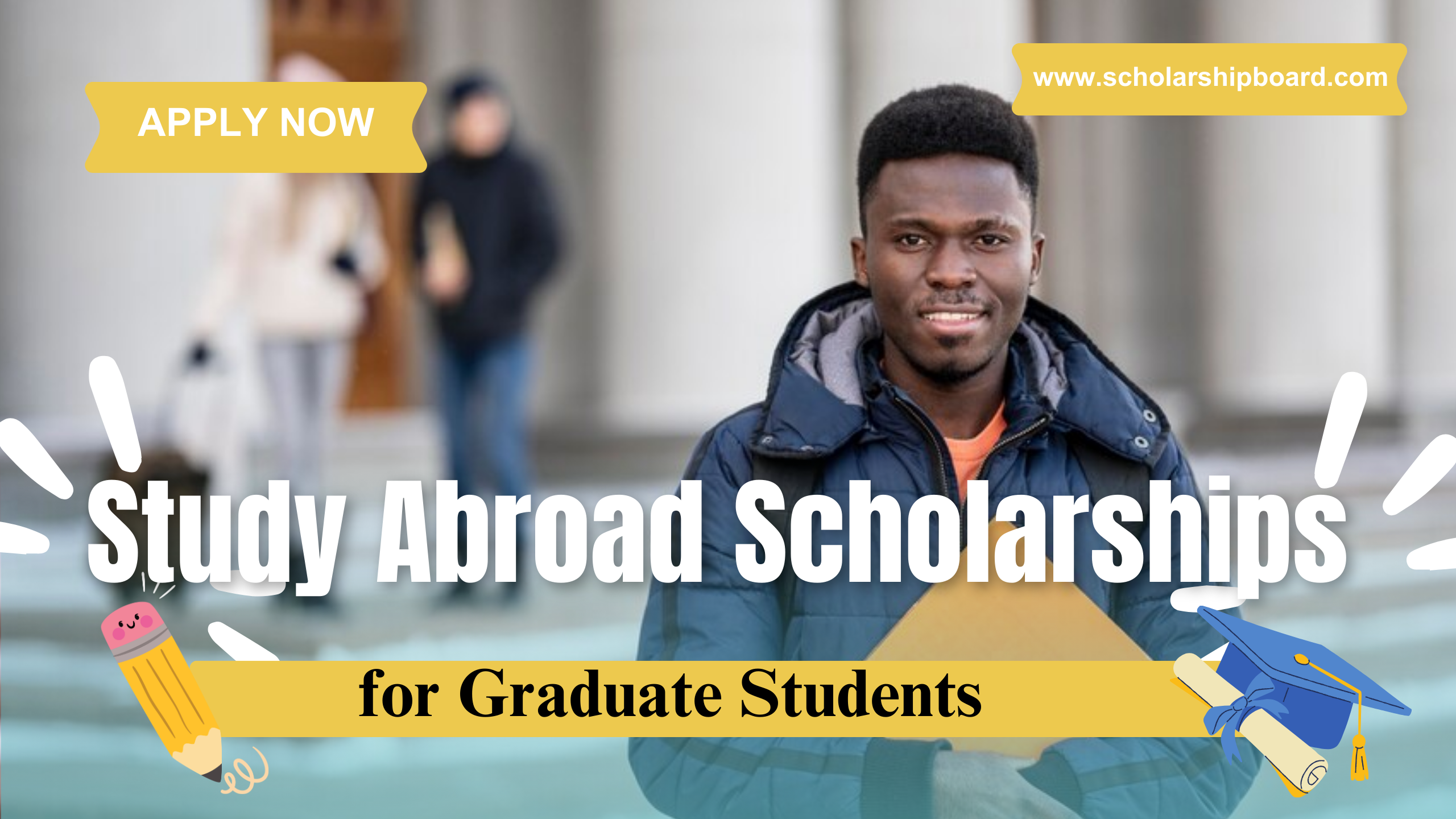 Study Abroad Scholarships for Graduate Students